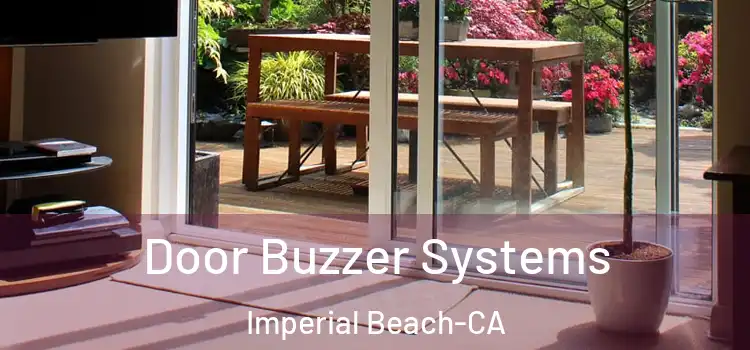  Door Buzzer Systems Imperial Beach-CA
