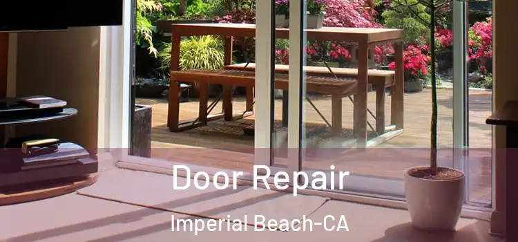  Door Repair Imperial Beach-CA